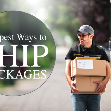Cheapest Ways to Ship Packages from Any Country to Your Choice Location
