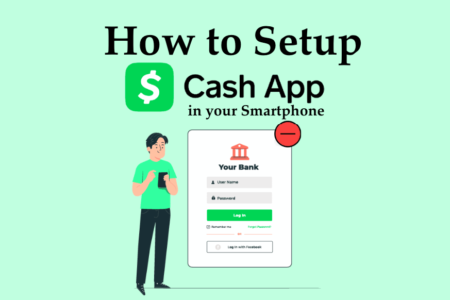 How you can Set up Cash App in Your Mobile Smartphone